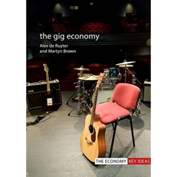 The Gig Economy (inbunden, eng)