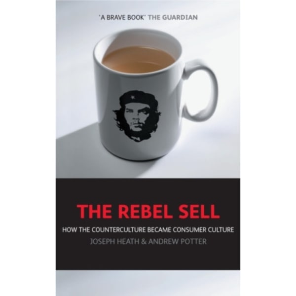 The Rebel Sell (häftad, eng)