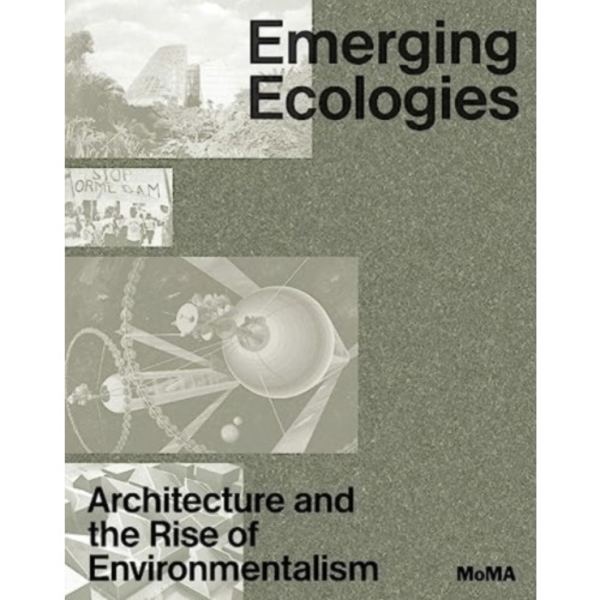 Emerging Ecologies (inbunden, eng)