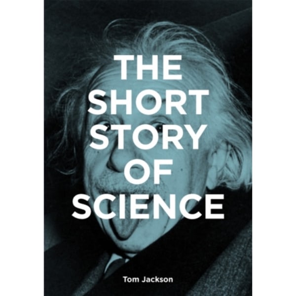 The Short Story of Science (häftad, eng)