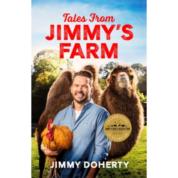 Tales from Jimmy's Farm: A heartwarming celebration of nature, the changing seasons and a hugely popular wildlife park - as seen on ITV's 'Jimmy and S