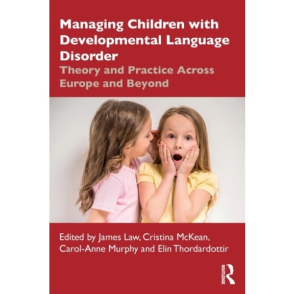 Managing Children with Developmental Language Disorder (häftad, eng)