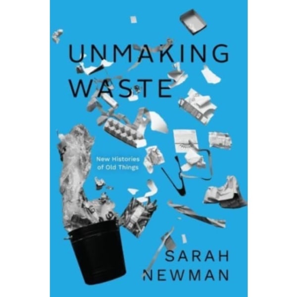 Unmaking Waste (häftad, eng)