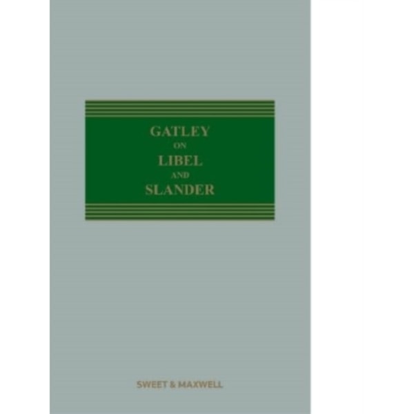 Gatley on Libel and Slander (inbunden, eng)