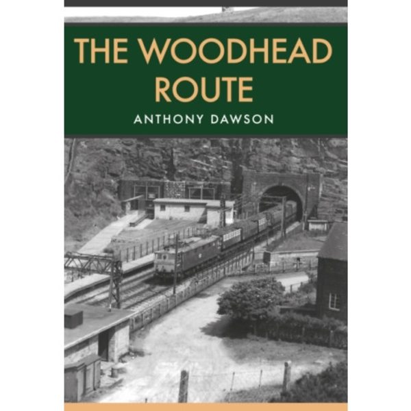 The Woodhead Route (häftad, eng)