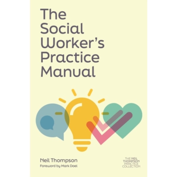 The Social Worker's Practice Manual (häftad, eng)