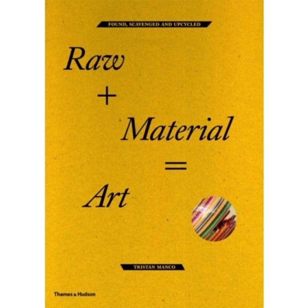 Raw + Material = Art (häftad, eng)