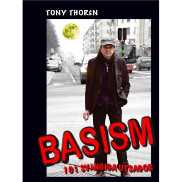 Basism : 101 svängiga utsagor (bok, kartonnage)