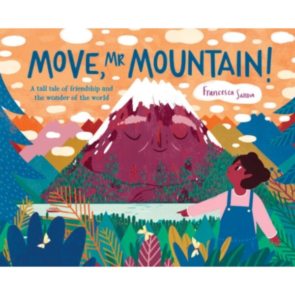 Move, Mr Mountain! (inbunden, eng)