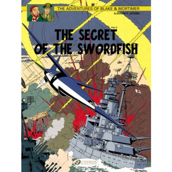 Blake & Mortimer 17 - The Secret of the Swordfish Pt 3 (häftad, eng)