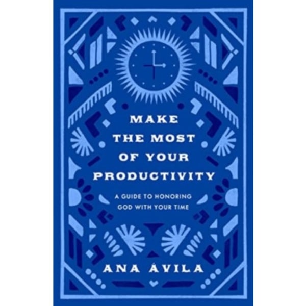 Make the Most of Your Productivity (häftad, eng)