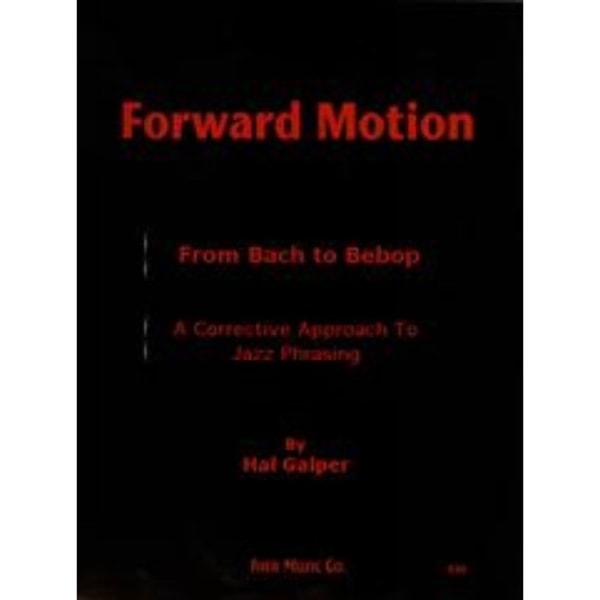 Forward Motion: From Bach to Bebop (bok, spiral, eng)