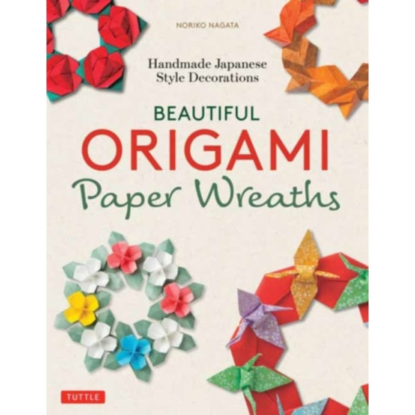 Beautiful Origami Paper Wreaths (häftad, eng)