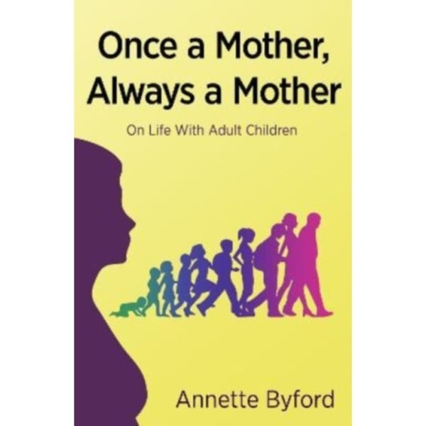 Once a Mother, Always a Mother (häftad, eng)