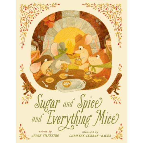 Sugar and Spice and Everything Mice (inbunden, eng)