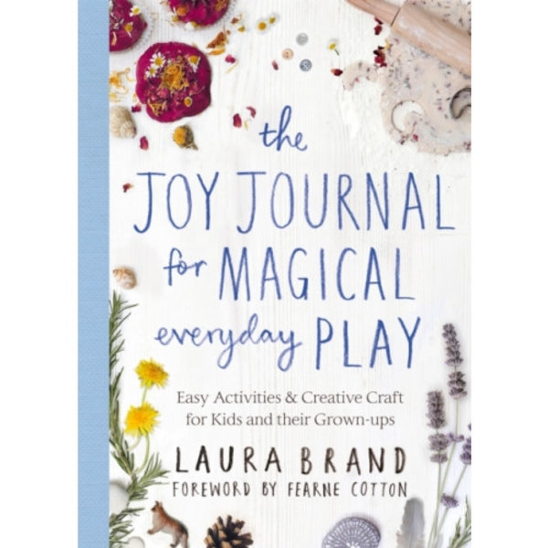 The Joy Journal for Magical Everyday Play (häftad, eng)