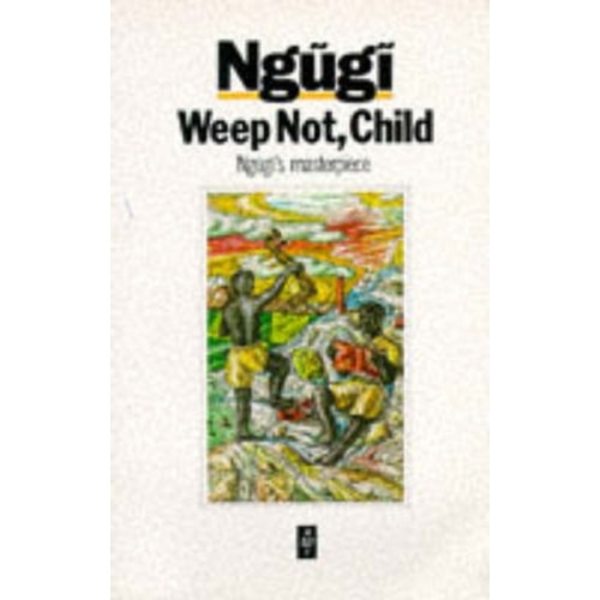 Weep Not Child (häftad, eng)