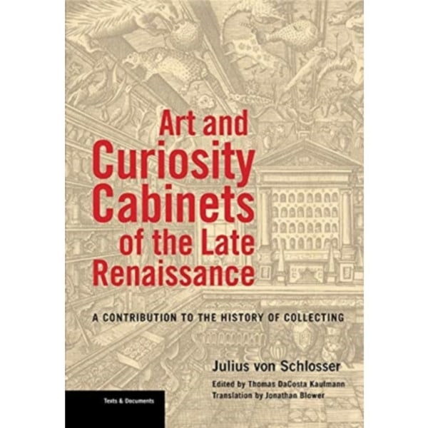 Art and Curiosity Cabinets of the Late Renaissance - A Contribution to the History of Collecting (häftad, eng)