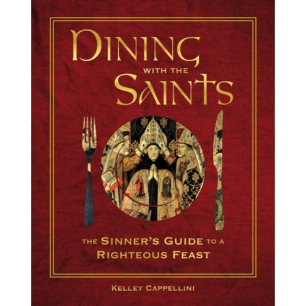 Dining with the Saints (inbunden, eng)