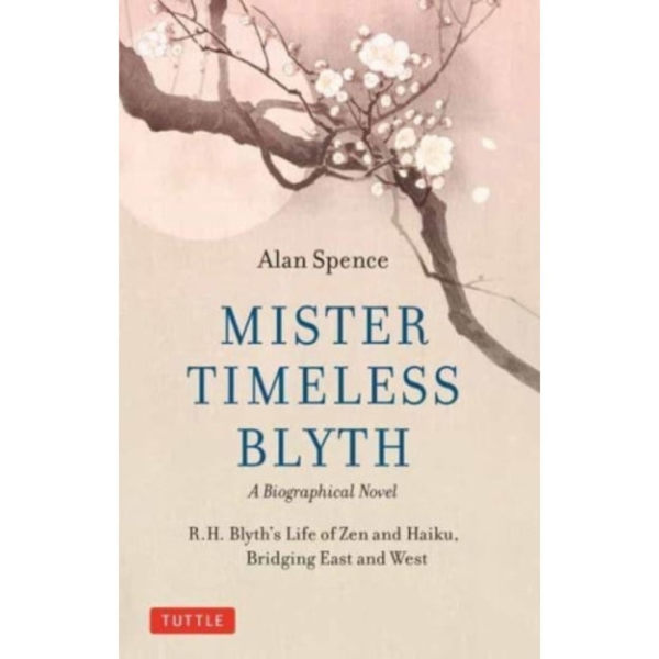 Mister Timeless Blyth: A Biographical Novel (inbunden, eng)