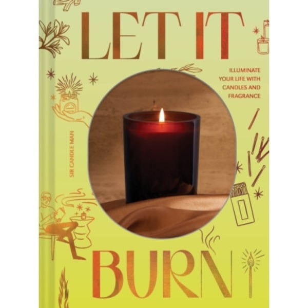 Let It Burn (inbunden, eng)