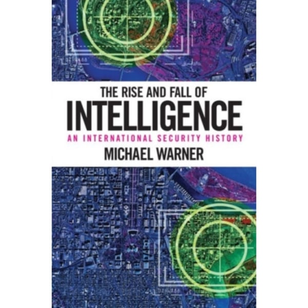 The Rise and Fall of Intelligence (häftad, eng)
