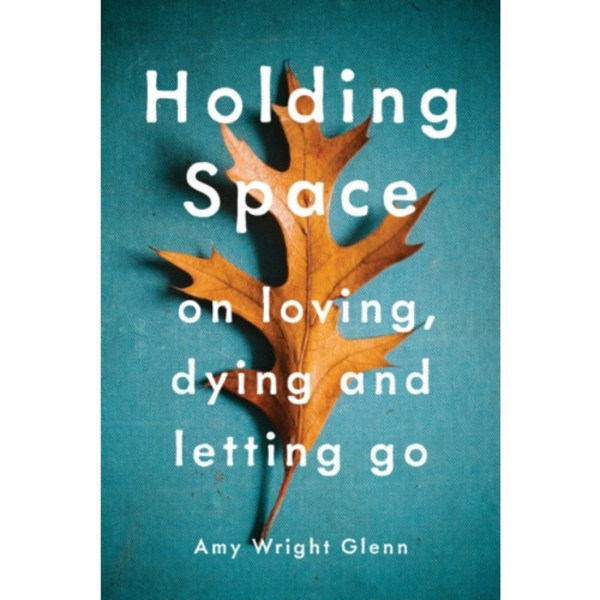 Holding Space (häftad, eng)