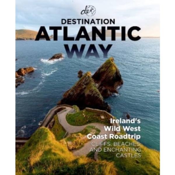 Destination Atlantic Way (häftad, eng)