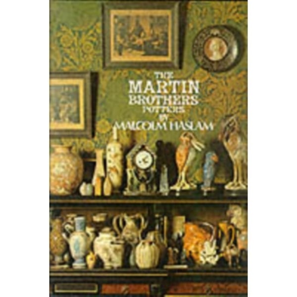 The Martin Brothers, Potters (inbunden, eng)