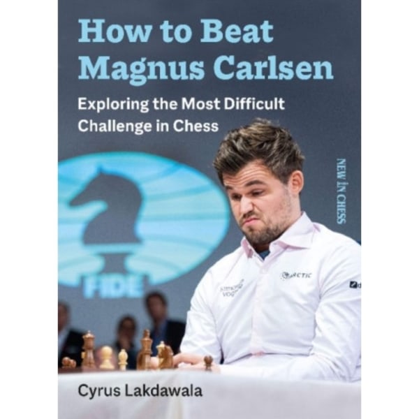 How to Beat Magnus Carlsen (häftad, eng)