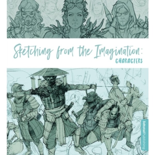 Sketching from the Imagination: Characters (häftad, eng)