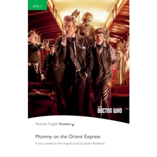 Level 3: Doctor Who: Mummy on the Orient Express (häftad, eng)