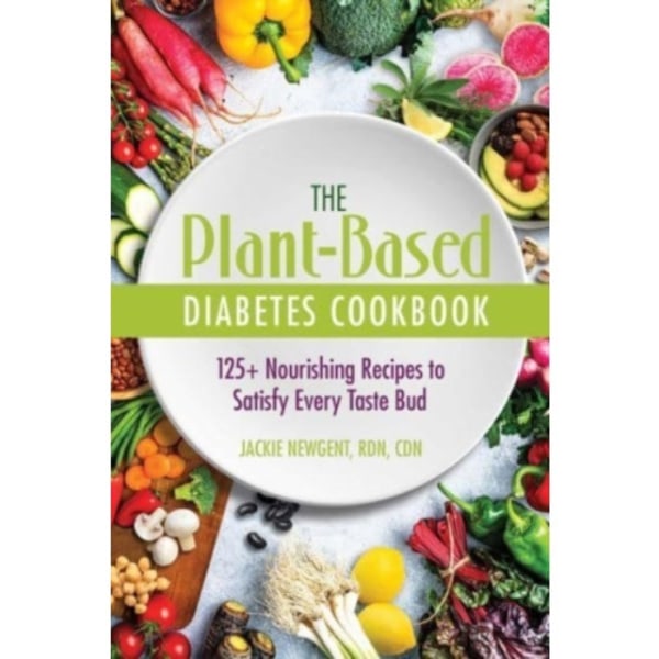 The Plant-Based Diabetes Cookbook (häftad, eng)