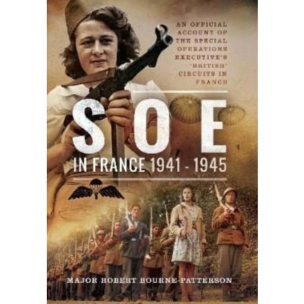 SOE In France, 1941-1945 (häftad, eng)