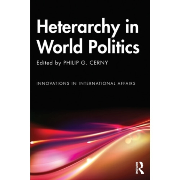 Heterarchy in World Politics (häftad, eng)