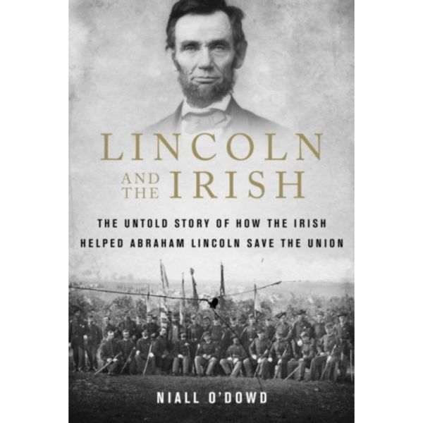 Lincoln and the Irish (häftad, eng)