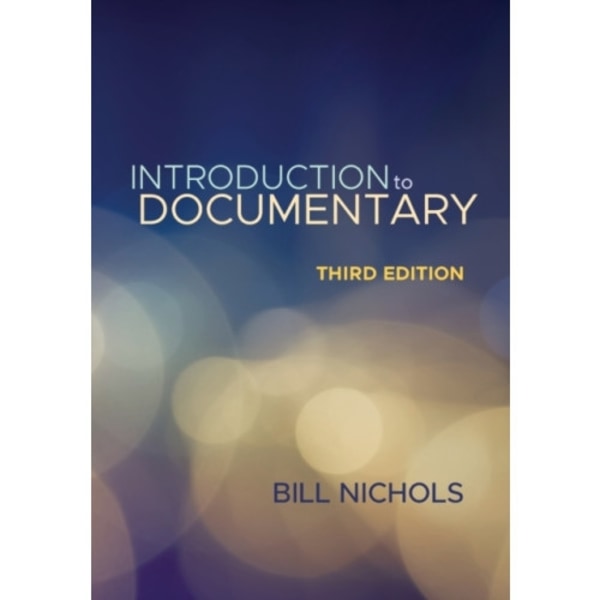Introduction to Documentary, Third Edition (häftad, eng)