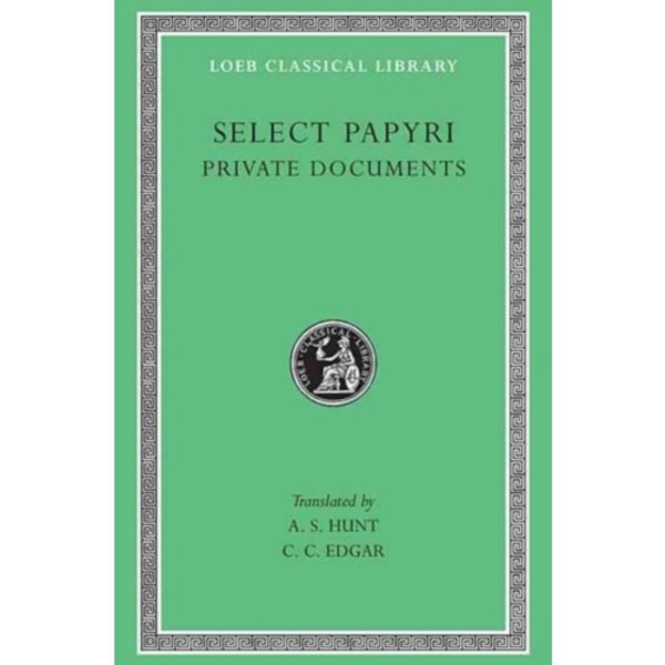 Select Papyri, Volume I (inbunden, eng)