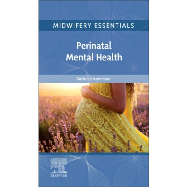 Midwifery Essentials: Perinatal Mental Health (häftad, eng)