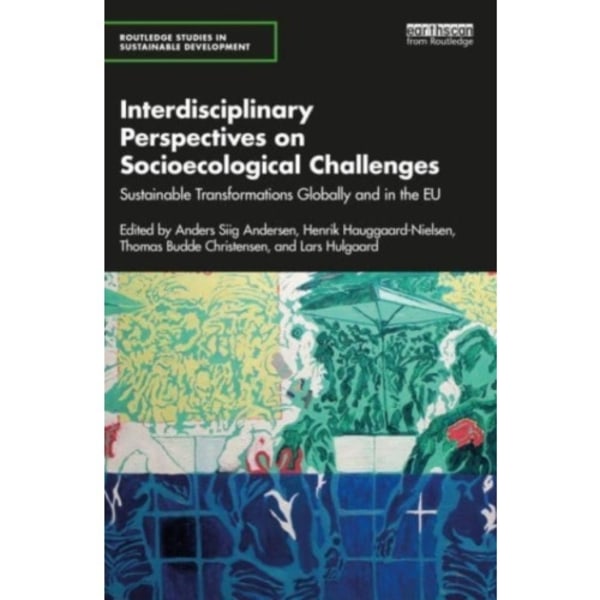 Interdisciplinary Perspectives on Socioecological Challenges (häftad, eng)