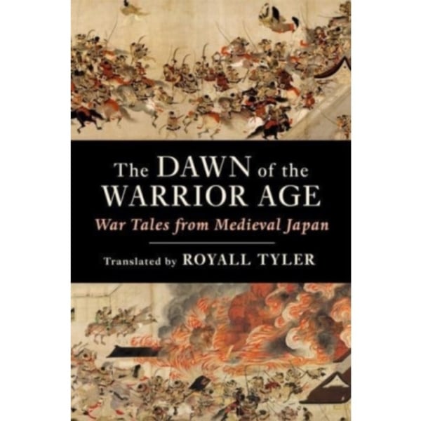 The Dawn of the Warrior Age (häftad, eng)