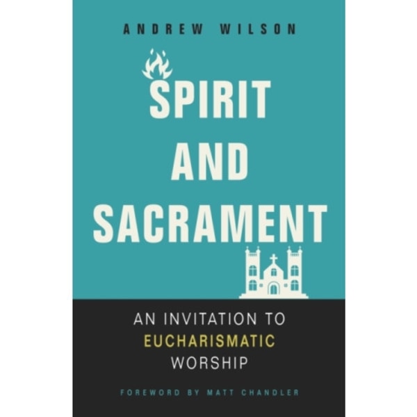 Spirit and Sacrament (häftad, eng)