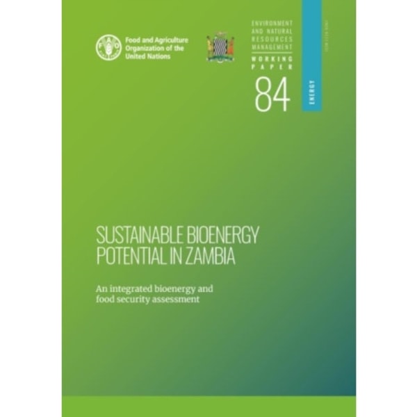 Sustainable bioenergy potential in Zambia (häftad, eng)