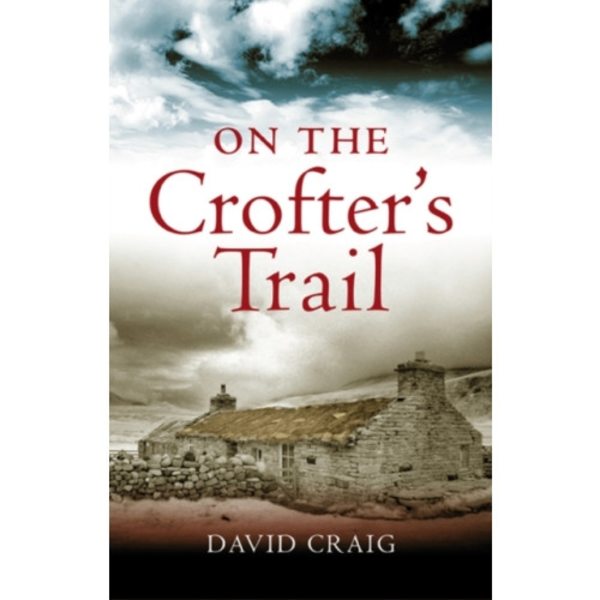On the Crofter's Trail (häftad, eng)