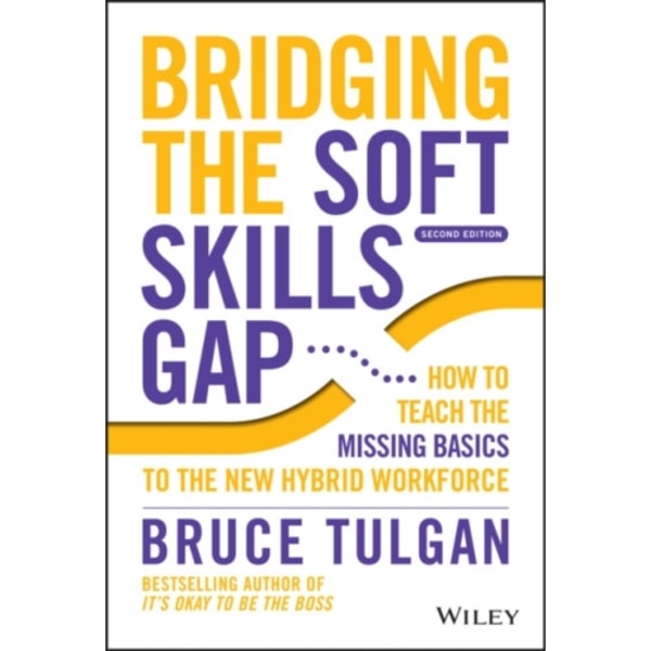 Bridging the Soft Skills Gap (inbunden, eng)