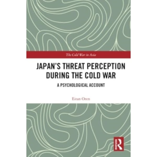 Japan’s Threat Perception during the Cold War (häftad, eng)