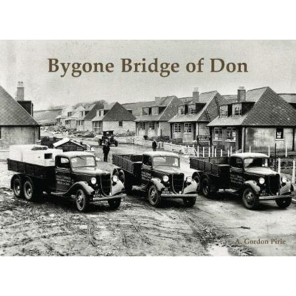 Bygone Bridge of Don (häftad, eng)