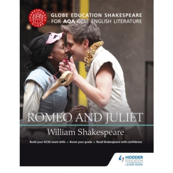 Globe Education Shakespeare: Romeo and Juliet for AQA GCSE English Literature (häftad, eng)