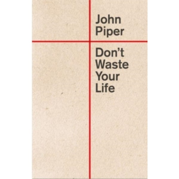 Don't Waste Your Life (häftad, eng)