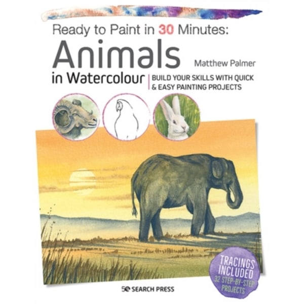 Ready to Paint in 30 Minutes: Animals in Watercolour (häftad, eng)